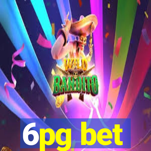 6pg bet